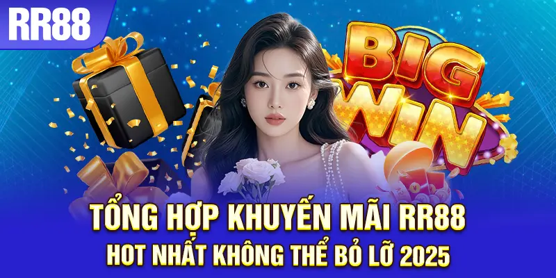 RR88 tung khuyến mãi khủng quà tặng khắp mọi nơi
