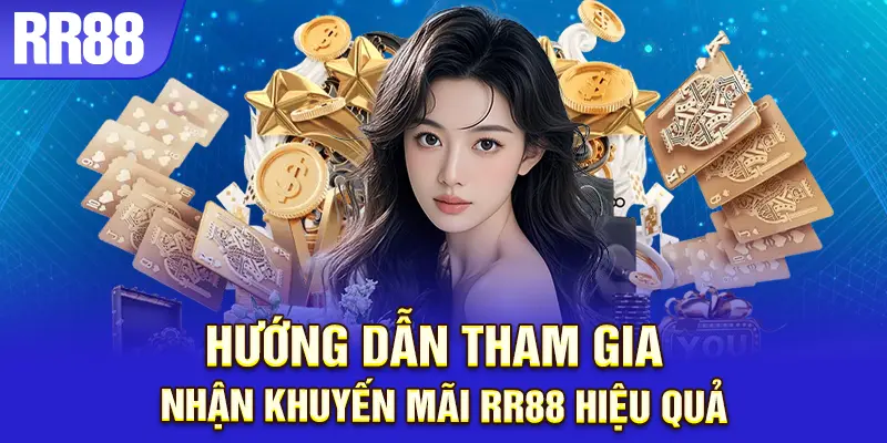 6 bước đơn giản để nhận khuyến mãi RR88 hiệu quả